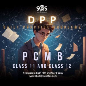 DPP CLASS 11 and CLASS 12 PCMB -PDF Format